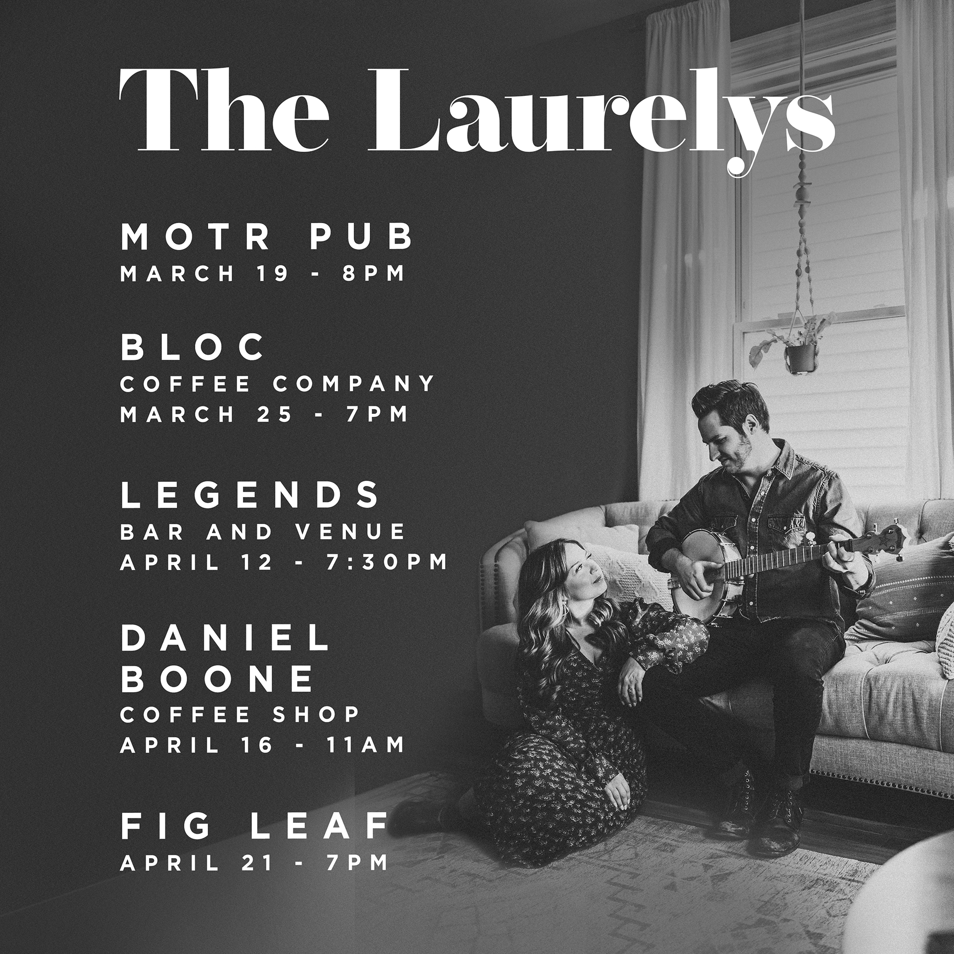 March and April Dates over Photo of The Laurelys